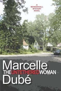 The Untethered Woman - Book #4 of the Mendenhall Mysteries