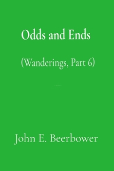 Paperback Odds and Ends: (Wanderings Part 6) Book