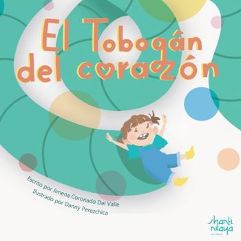 Paperback El Tobogán del Corazón (Spanish Edition) [Spanish] Book