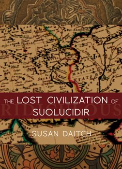 Paperback The Lost Civilization of Suolucidir Book