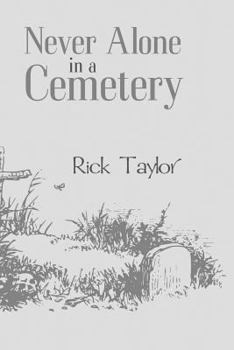 Paperback Never Alone in a Cemetery Book