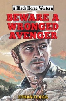 Hardcover Beware a Wronged Avenger Book