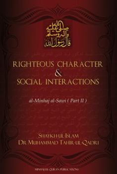Hardcover Righteous Character & Social Interactions: Al-minhaj Al-sawi (English and Arabic Edition) Book
