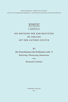 Hardcover Der Fastenhymnus Des Prudentius (Cath. 7): Einleitung, Ubersetzung, Kommentar [German] Book