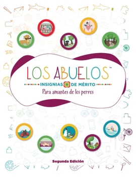 Paperback Insignias de Me&#769;rito de los abuelos (TM) Para amantes de los perros [Spanish] Book