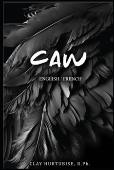 Paperback Caw: English/French Book