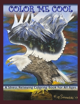 Paperback Color Me Cool: A Stress Relieving Coloring Book For All Ages Book