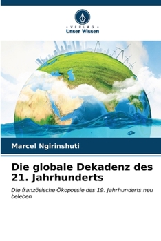 Paperback Die globale Dekadenz des 21. Jahrhunderts [German] Book