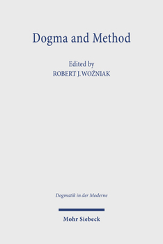 Paperback Dogma and Method: Toward Interdisciplinarity in Dogmatic Theology Book