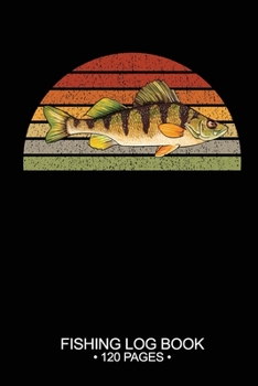 Fishing Log Book 120 Pages: 6"x 9'' Freshwater Game Fish Yellow Carp Sheets Paper-back Saltwater Fly Journal Composition Notebook Notes Day Planner Notepad