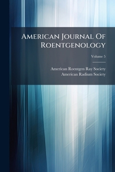 Paperback American Journal Of Roentgenology; Volume 5 Book