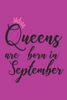 Paperback Queens Are Born in September: Birthday Celebration Keepsake Memory Book for Women Book