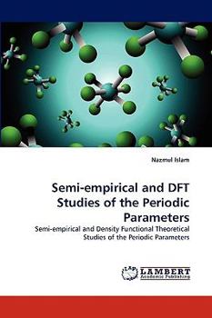 Paperback Semi-Empirical and DFT Studies of the Periodic Parameters Book
