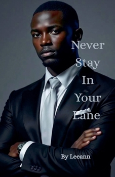 Paperback Never Stay In Your Lane Book