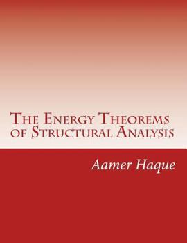 Paperback The Energy Theorems of Structural Analysis Book