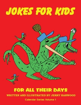 Paperback Jokes for Kids for All Their Days: Calendar Series Volume 1 Book