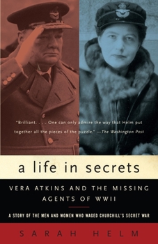 Paperback A Life in Secrets: Vera Atkins and the Missing Agents of WWII Book