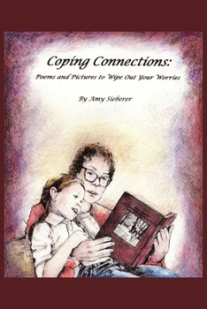 Paperback Coping Connections: Poems and Pictures to Wipe Out Your Worries Book