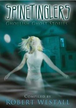 Paperback Spinetinglers: Ghoulish Ghost Stories Book