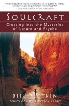 Paperback Soulcraft: Crossing Into the Mysteries of Nature and Psyche Book
