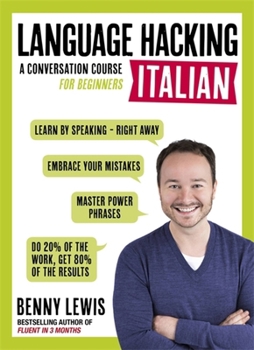 Paperback Language Hacking Italian: Learn How to Speak Italian - Right Away Book