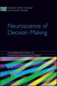 Hardcover Neuroscience of Decision Making Book