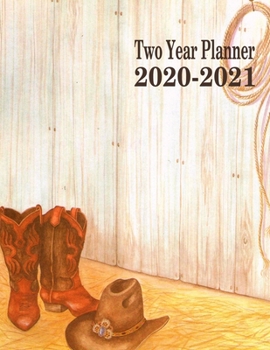 Paperback Two Year Planner 2020-2021: Cowboy Monthly Planner 8.5 x 11 Book