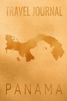 Travel Journal Panama: Blank Lined Travel Journal. Pretty Lined Notebook & Diary For Writing And Note Taking For Travelers.(120 Blank Lined Pages - 6x9 Inches)