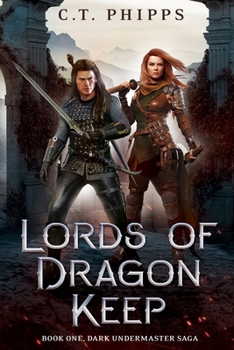 Lords of Dragon Keep (Dark Undermaster Saga)