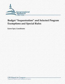 Paperback Budget "Sequestration" and Selected Program Exemptions and Special Rules Book