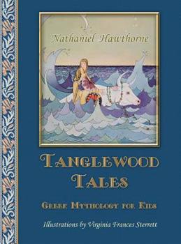Hardcover Tanglewood Tales: Greek Mythology for Kids Book