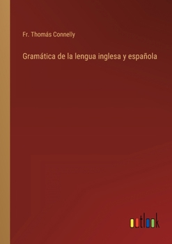 Paperback Gramática de la lengua inglesa y española [Spanish] Book