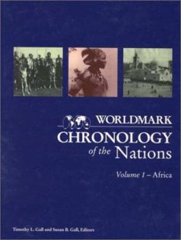 Worldmark Chronology of the Nations: Volume 1 - Africa