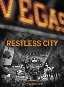 Paperback Restless City (A Las Vegas Serial Novel) Book