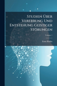 Paperback Studien Über Vererbung Und Entstehung Geistiger Störungen; Volume 1 [German] Book