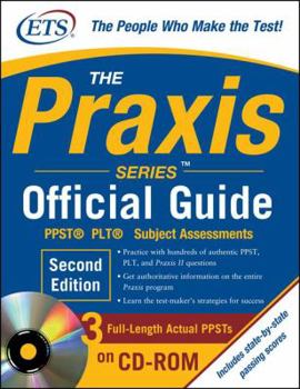 Paperback The Praxis Series Official Guide , Second Edition: PPST(R) ? Plt? ? Subject Assessments [With CDROM] Book