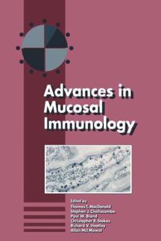 Hardcover Advances in Mucosal Immunology: Proceedings of the Fifth International Congress of Mucosal Immunology Book