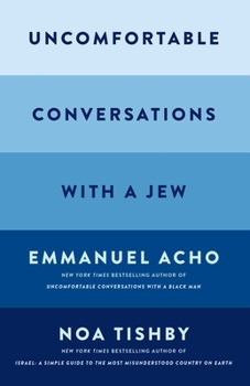 Hardcover Uncomfortable Conversations with a Jew Book