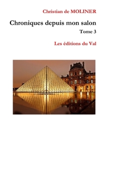 Paperback Chroniques depuis mon salon tome 3: Les éditions du Val [French] Book