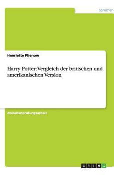 Paperback Harry Potter: Vergleich der britischen und amerikanischen Version [German] Book