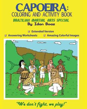Paperback Capoeira: Coloring and Activity Book (Extended): Capoeira is one of Idan's interests. He has authored various of Coloring & Acti Book