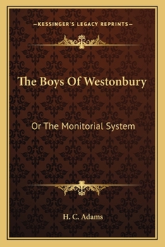 The Boys Of Westonbury: Or The Monitorial System