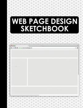 Paperback Web Page Design Sketchbook: Web Wireframe UI Templates for Web Designers and Developers (Web UI Design) Book