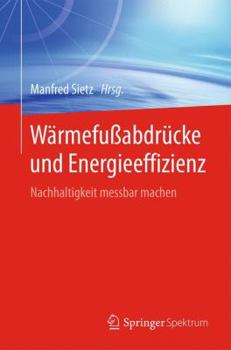 Paperback Wärmefußabdrücke Und Energieeffizienz: Nachhaltigkeit Messbar Machen [German] Book