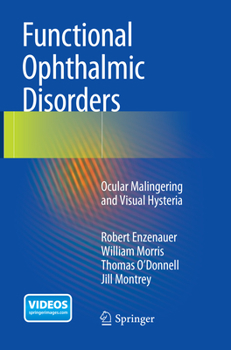 Paperback Functional Ophthalmic Disorders: Ocular Malingering and Visual Hysteria Book
