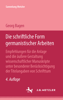 Paperback Die Schriftliche Form Germanistischer Arbeiten [German] Book