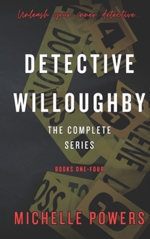 Detective Willoughby: The Complete Series: Books One - Four (A Detective Willoughby Series)