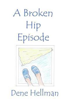 Paperback The Broken Hip Episode Book