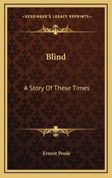 Hardcover Blind: A Story Of These Times Book