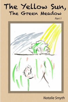Paperback The Yellow Sun, The Green Meadow: Part One Book